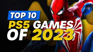 Top 10 Best PS5 Games Of 2023  PlayStation 5 [upl. by Bergeron]