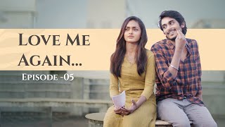 Ep5 Love Me Again  Smeha  Karthikeyan DK  Veyilon Entertainment [upl. by Ttiwed]