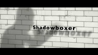 Shadowboxer  Bande Annonce [upl. by Nivrek]