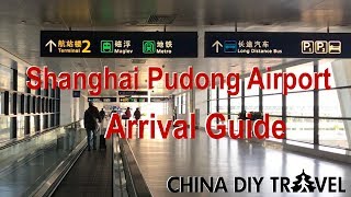 Shanghai Pudong Airport Arrival Guide [upl. by Lleznov]