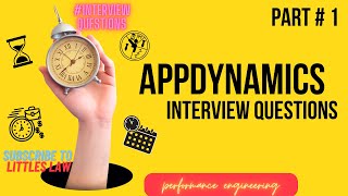 AppDynamics interview Part 1 appdynamics interviewquestions performanceengineering littleslaw [upl. by Cecilla]