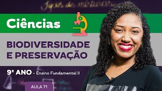 Biodiversidade e preservação – Ciências – 9º ano – Ensino Fundamental [upl. by Pesvoh385]