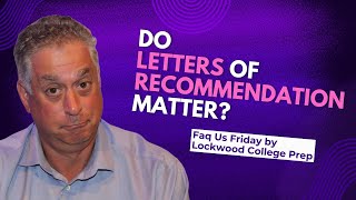 How Letters of Recommendation Impact Your College Application [upl. by Aniled302]