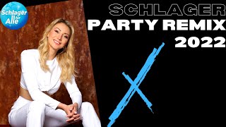 PARTY SCHLAGER REMIX 2022 🌟🎶 SCHLAGER FÜR ALLE [upl. by Girovard]