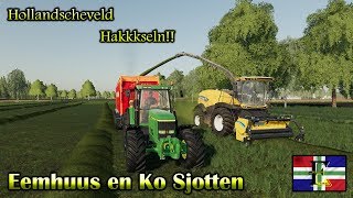 Farming simulator 2019 Hollandscheveld quotHAKKSELNquot Eemhuus en Ko [upl. by Hsitirb340]