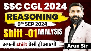 SSC CGL Analysis 2024  SSC CGL 1st Shift 9 Sep Exam Analysis   By Arun Sir Reasoning [upl. by Rhodia]