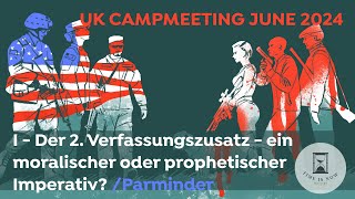 1 Der 2 Verfassungszusatz  ein moralischer oder prophetischer Imperativ  Parminder 210624 [upl. by Patrizius765]