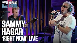 Sammy Hagar “Right Now” Live on the Stern Show [upl. by Meyer]