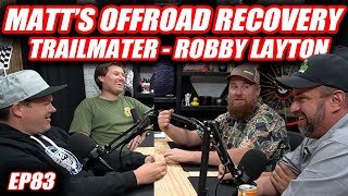 Matts Offroad Recovery Trail Mater Robby Layton  The Cooper Bogetti Podcast EP83 [upl. by Orten]