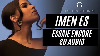 Imen Es  Essaie Encore 8D AUDIO 🎧 BEST VERSION [upl. by Donnenfeld]