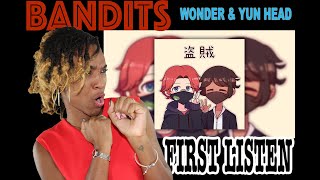 FIRST TIME HEARING wonder amp Yun Head  Bandits Remix Official Lyric Video  REACTION [upl. by Audley]