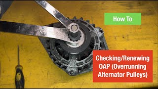 How to Diagnose and Change a Faulty OAP Overrunning Alternator Pulley [upl. by Litch]