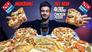 Dominos All New Chicken Over Loaded Pizzas MUKBANG  All 4 Cheese Burst Pizzas [upl. by Niu]