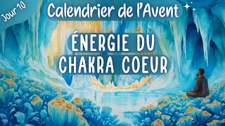 Méditation✨ Ouvre ton Chakra du Coeur en 5 minutes 🎄Calendrier de lAvent Jour 10🎄 [upl. by Spring]