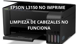 Epson L3150 NO IMPRIME Solución [upl. by Amero]