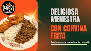 Deliciosa MENESTRA DE LENTEJAS con CORVINA FRITA  Como en Casa🤗 [upl. by Krysta]