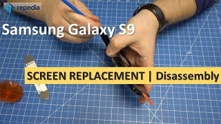 Samsung Galaxy S9  Screen Replacement  Teardown Guide [upl. by Nirak]