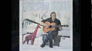 Stephen Stills  Love The One Youre With [upl. by Wixted]