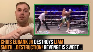 🔥 CHRIS EUBANK JR DESTROYS LIAM SMITH COMPLETE DESTRUCTION REVENGE IS SWEET… POST FIGHT REVIEW [upl. by Ellainad]