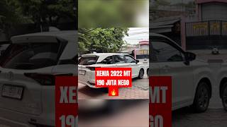 MOBIL KELUARGA DULU BOSSKU MURAH XENIA 2022 MT 190 JUTA NEGO [upl. by Aelgna]