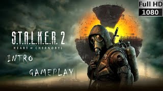 STALKER 2  Heart of Chornobyl Gameplay Intro Full HD 1080p [upl. by Kobe92]