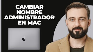 Cómo Cambiar el Nombre del Administrador en Mac [upl. by Alra521]