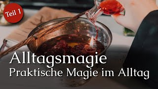 Alltagsmagie  Die Magie des Alltags Mit Frater Lysir Teil 1 [upl. by Alyehs892]