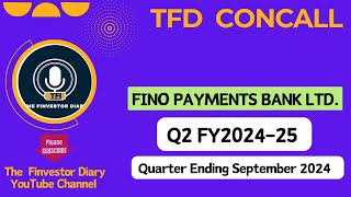 Fino Payment Bank Limited  Investors Concall Q2 FY202425 tfdconcall [upl. by Jimmy]