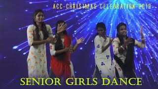 ACCChristmas Celebration2019  Senior Girls  Dance  Bethalayil piranthavarai remix [upl. by Dougald]