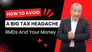 How To Avoid A Big Tax Headache RMDs And Your Money [upl. by Sierra]