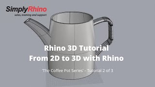 Simply Rhino  Rhino3d Tutorial  From 2D to 3D with Rhino  2 of 3 [upl. by Maidy90]