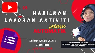 HASILKAN LAPORAN AKTIVITI SECARA AUTOMATIK [upl. by Kasey]