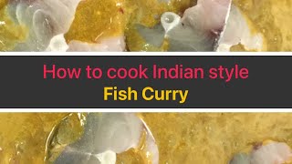 How to cook INDIAN style FISH CURRY [upl. by Anne]