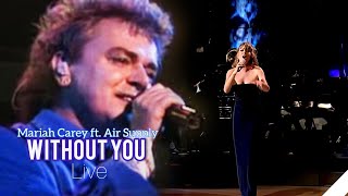 Mariah Carey Ft Air Supply  Without You Live [upl. by Ogata]