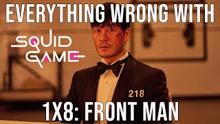 Everything Wrong With Squid Game  quotFront Manquot [upl. by Amrac]