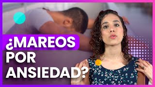 El mareo y su relación con la ansiedad 😵‍💫 Guía de recomendaciones y ejercicios [upl. by Llenrac]