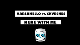 Marshmello  Here With Me Feat CHVRCHES Official Lyric Video [upl. by Burgwell]