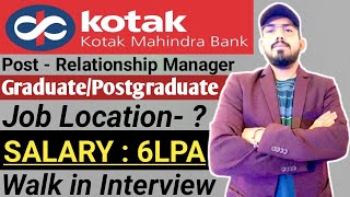 Kotak mahindra bank hiring  walk in interview  eligibility  location  salary  work  job role [upl. by Acireit302]