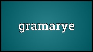 Gramarye Meaning [upl. by Issi841]