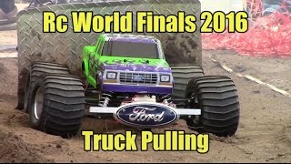 RC WORLD FINALS 2016  TRUCK PULLING Rough Cut  UnReel Rc [upl. by Anirbaz549]