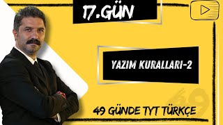 Yazım Kuralları2  49 Günde TYT Türkçe Kampı  17GÜN [upl. by Orelie]