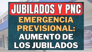 EMERGENCIA PREVISIONAL AUMENTO para los JUBILADOS y PENSIONADOS PNC Anses 204 [upl. by Demaria]