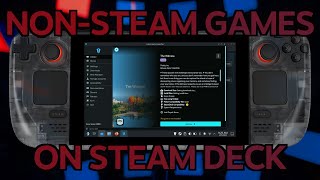 「The Steam Deck Masterclass Vol 8  NonSteam Games amp Launchers」 [upl. by Dupaix]