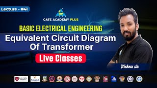 41 Equivalent Circuit Diagram of Transformer  Basic Electrical Engineering  By Vishnu Sir [upl. by Leboff]