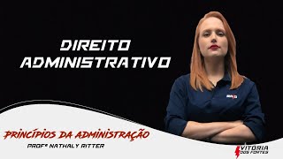 Direito Administrativo  Princípios da Administração  parte 2 [upl. by Anaibaf573]