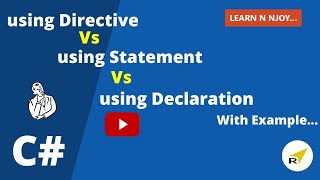 using Directive Vs using Statement Vs using Declaration In C  Learn N Njoy [upl. by Hallock]