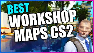 12 CS2 Workshop Maps YOU NEED TO PLAY [upl. by Panter]