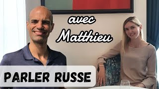 Apprendre le Russe rapidement et améliorer la vie Linterview avec Matthieu Soustitres RU [upl. by Aara]