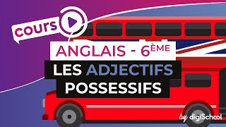 Anglais Collège 6ème  Les adjectifs possessifs [upl. by Duffy]