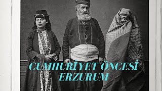 Cumhuriyet Öncesi Erzurum Görselleri [upl. by Whitman]